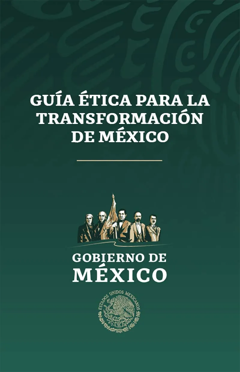 Gu&iacute;a &Eacute;tica para la transformaci&oacute;n de M&eacute;xico