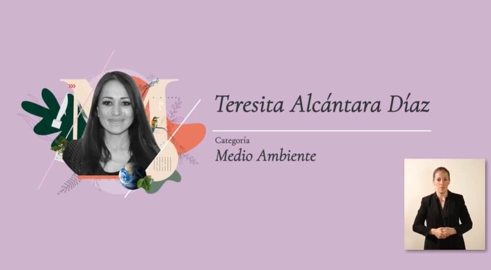 Por su apoyo a frenar el cambio clim&aacute;tico Teresita Alc&aacute;ntara recibi&oacute; el Premio Mujer Tec 2021 en la categor&iacute;a Medio Ambiente