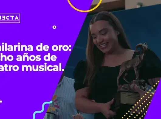 Bailarina de oro: ocho años de teatro musical