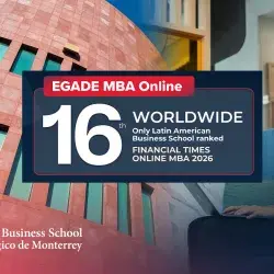 EGADE Online MBA ranked 16th in world by Financial Times